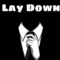 LayDown - TeeSoGlo x DeeJ x Loxxx