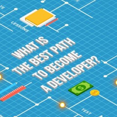 What is the best path to become a developer?