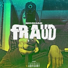 MOSHAE  FRAUD