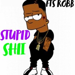 STUPID SHII(Prod. By RickyRick)