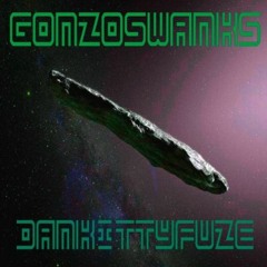 GonzoSwanks - DankittyFuze (dAnkitty SwankS VIP Remix)