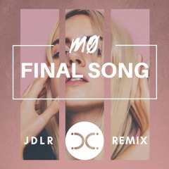 MØ - Final Song (JDLR Remix)