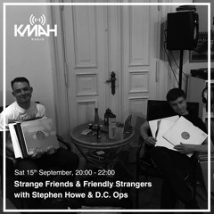 Strange Friends & Friendly Strangers with D.C. Ops - September 2018