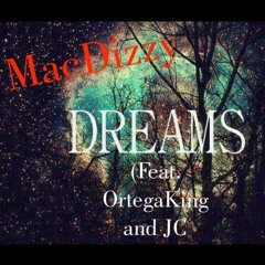 Dreams (Feat. OrtegaKing and JC