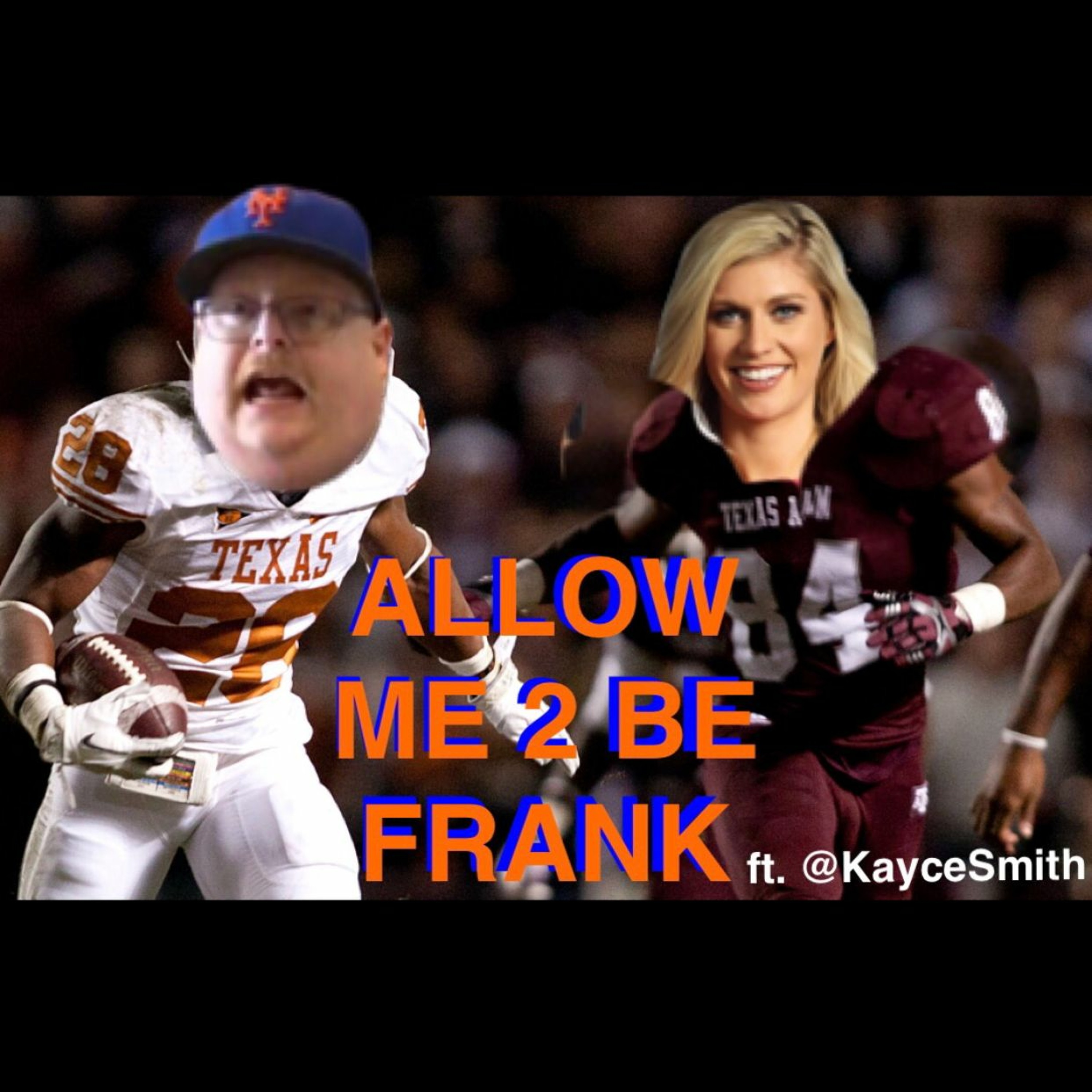 Allow Me 2 Be Frank