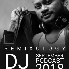 REMIXOLOGY  Sept 2018 Podcast