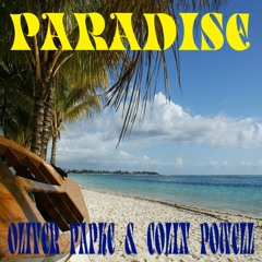 PARADISE - OLIVER PAPKE & COLIN POWELL