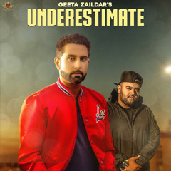 Underestimate (feat. Gurlej Akhtar & Deep Jandu)