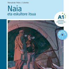"Naia eta eskultore itsua" - Alvaro Rabelli / Pedro J. Colombo
