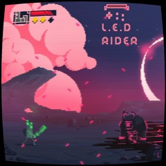 The Last Fighter (L.E.D Rider Theme)