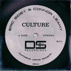 Culture - Connor Leahy & Eric Sidey (Original Mix) [OUT NOW!]
