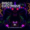 Disco Electrique (BK 2018 BIG ROOM MIX)