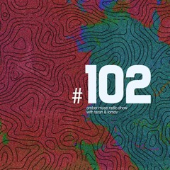 Amber Muse Radio Show #102 with Taran & Lomov // 13 Sep 2018