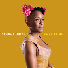 Tanika Charles - Love Fool