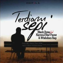 Nh2f - Terdiam Sepi (Black Zone, Karmul Star Famz & Wishdom Rap)