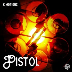K MOTIONZ - PISTOL