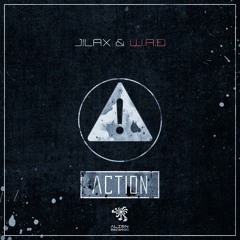 Jilax & W.A.D - Action (Original Mix) [Free Download]