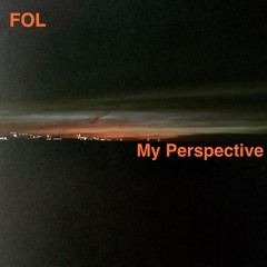 FOL - My Perspective
