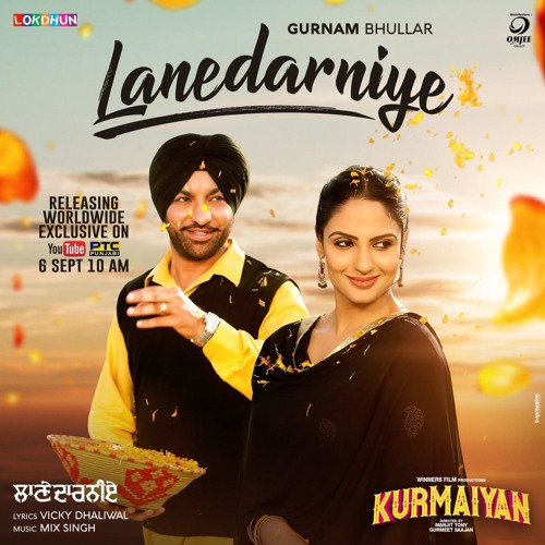 Lanedarniye   Gurnam-Bhullar