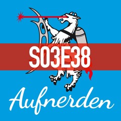 S03E38: Nerds & Merchandising, mit Gast Erik Obermoser