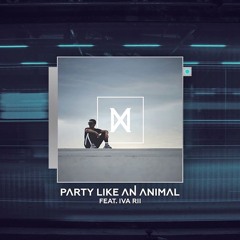 NEXO - Party Like an Animal (feat. Iva Rii)