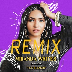 Too Blessed REMIX