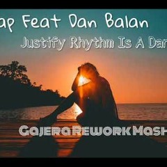 Snap Feat Dan Balan -Justify Rhythm Is A Dancer ( Gaj3ra Rework MashUp )