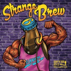 STRANGE BREW 6