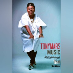 Tony Mars, Askamaya (Teni), Sax Vibes