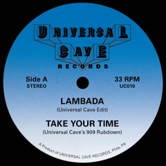Take Your Time (Universal Cave's 909 Rubdown)