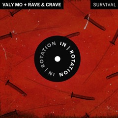 Valy Mo + Rave & Crave - Survival