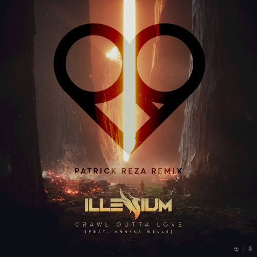 Illenium - Crawl Outta Love (ft. Annika Wells)(PatrickReza Remix)
