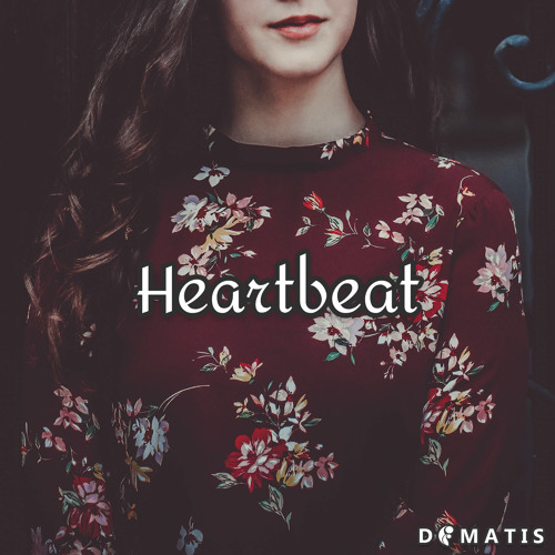 Dimatis - Heartbeat (with KARRA)