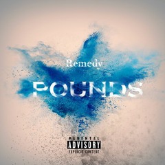 Remedy- Pounds