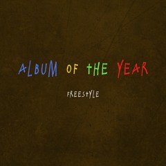 Album Of The Year ( Freestyle )