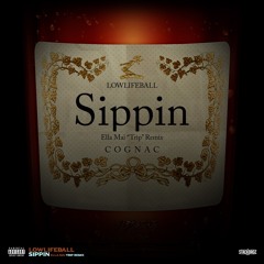Ball - Sippin (Trip Remix)