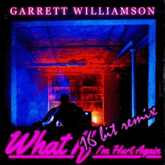 Garrett Williamson - What If I'm Hurt Again (SNES Remix)