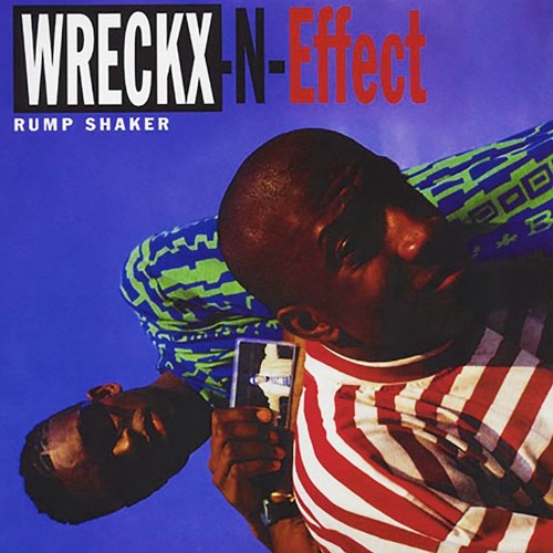 Wreckx-N-Effect Rump Shaker 他 Stream Wreckx N Effect | Rump Shaker Remix Instrumental