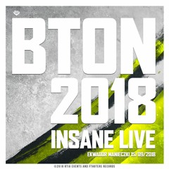 Insane Live @ BTON 2018 - Ekwador Manieczki 15.09.2018