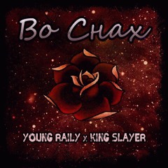 Young Raily X King - Slayer - ВО СНАХ