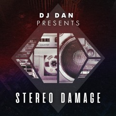 Stereo Damage podcast - Episode 128 (DJ Dan b2b Mike Balance)