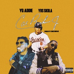 A$AP ANT YG ADDIE & YBS SKOLA - CAL RIPKEN