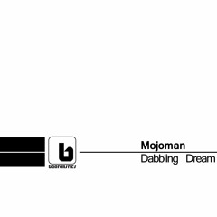 Mojoman_Dabbling Dream [Beatdig 049]