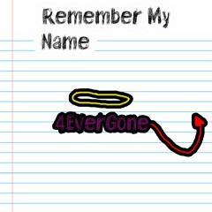 Remember My Name (Prod. UnHuman)