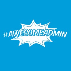 #AwesomeAdminChallenge