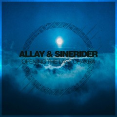 Allay & SineRider - Opening The Last Chakra