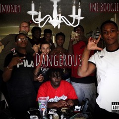 Jmoney x FME Boogie - Dangerous (Prod. By Tony M)