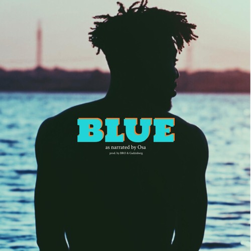 BLUE (Prod. By BRO & Gadzisberg/Mixed by Gadzisberg)