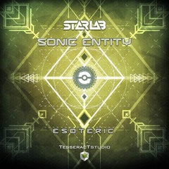 Sonic Entity & Star Lab - Esoteric [Out Oct 1st on TesseracTstudio] (sample)
