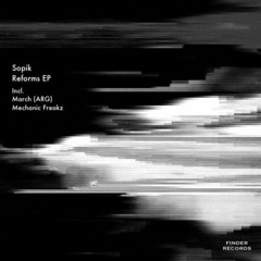 Sopik - Reforms (March Remix)
